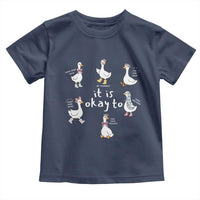 Silly Goose It is Okay to Mental Health Toddler T Shirt Counselor Special Education
