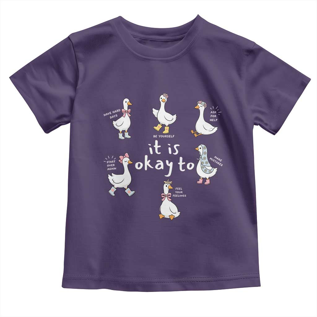 Silly Goose It is Okay to Mental Health Toddler T Shirt Counselor Special Education