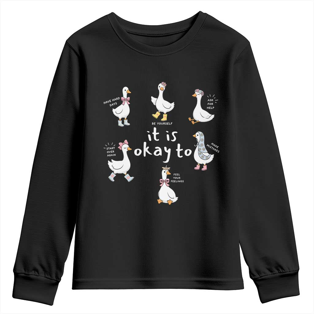 Silly Goose It is Okay to Mental Health Youth Sweatshirt Counselor Special Education