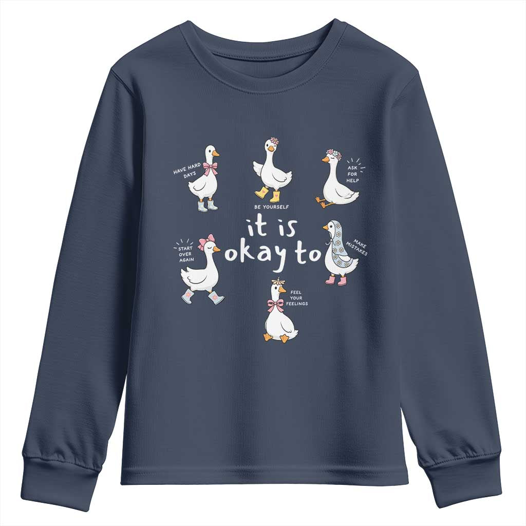 Silly Goose It is Okay to Mental Health Youth Sweatshirt Counselor Special Education