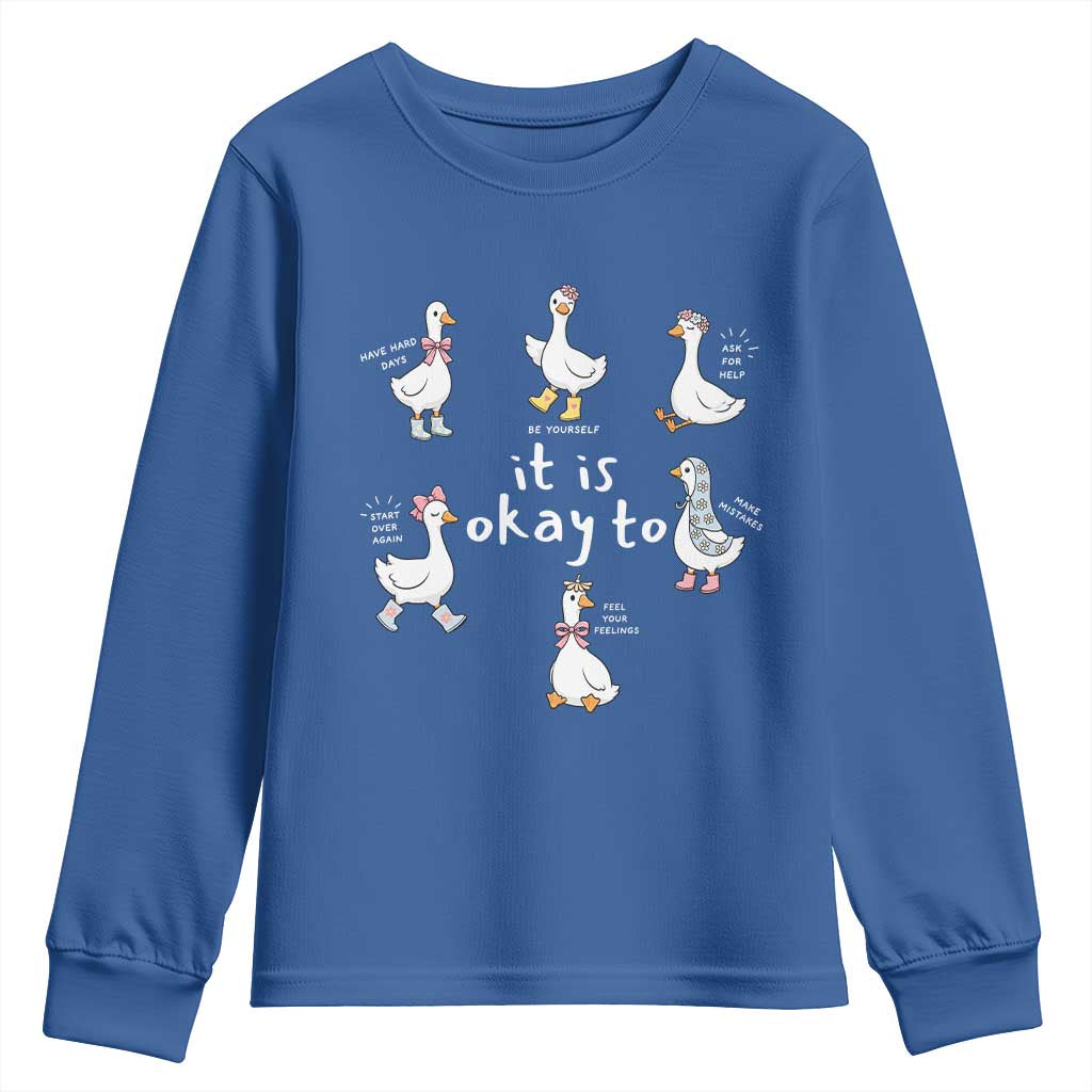 Silly Goose It is Okay to Mental Health Youth Sweatshirt Counselor Special Education