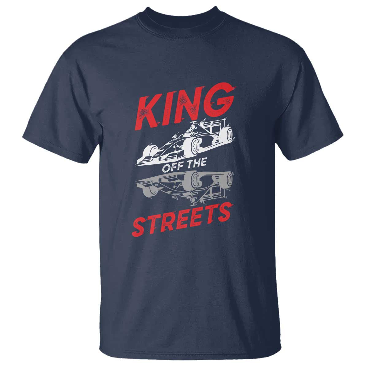 Racing Car T Shirt King Of The Streets - Wonder Print Shop