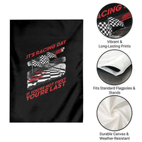 Funny Racing Car Flag Garden Flag It Is Racing Day - Wonder Print Shop
