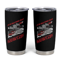 Funny Racing Car Flag Tumbler Cup It Is Racing Day