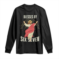Christian 67 Meme Long Sleeve Shirt Blesses By Six Seven Funny - Wonder Print Shop