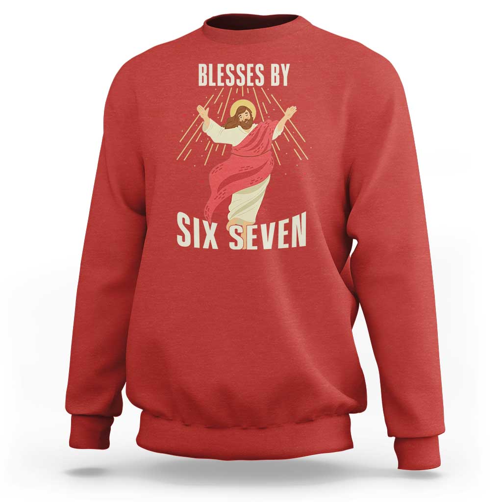 Christian 67 Meme Sweatshirt Blesses By Six Seven Funny - Wonder Print Shop