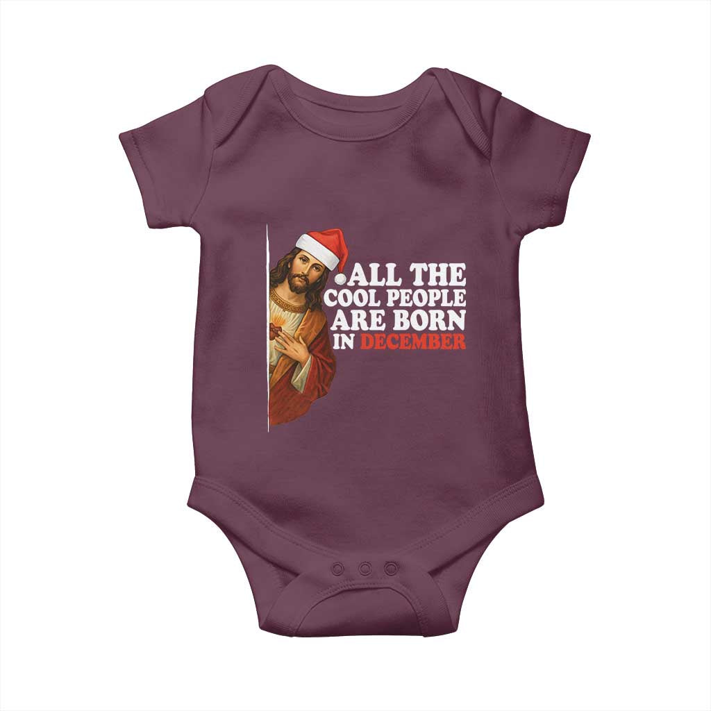 All The Cool People Are Born In December Baby Onesie Funny Christmas Christian Birthday - Wonder Print Shop