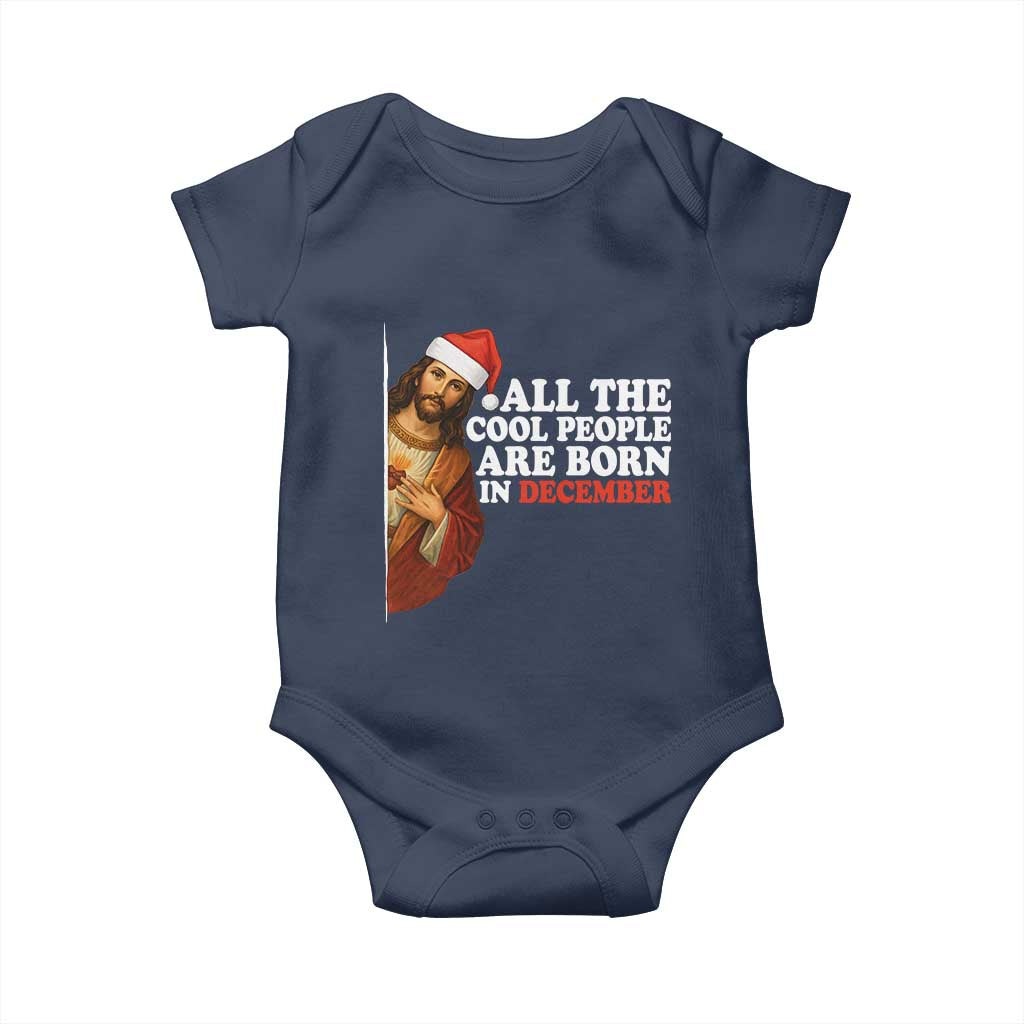 All The Cool People Are Born In December Baby Onesie Funny Christmas Christian Birthday - Wonder Print Shop