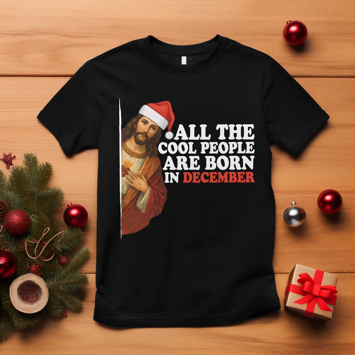 All The Cool People Are Born In December T Shirt Funny Christmas Christian Birthday - Wonder Print Shop