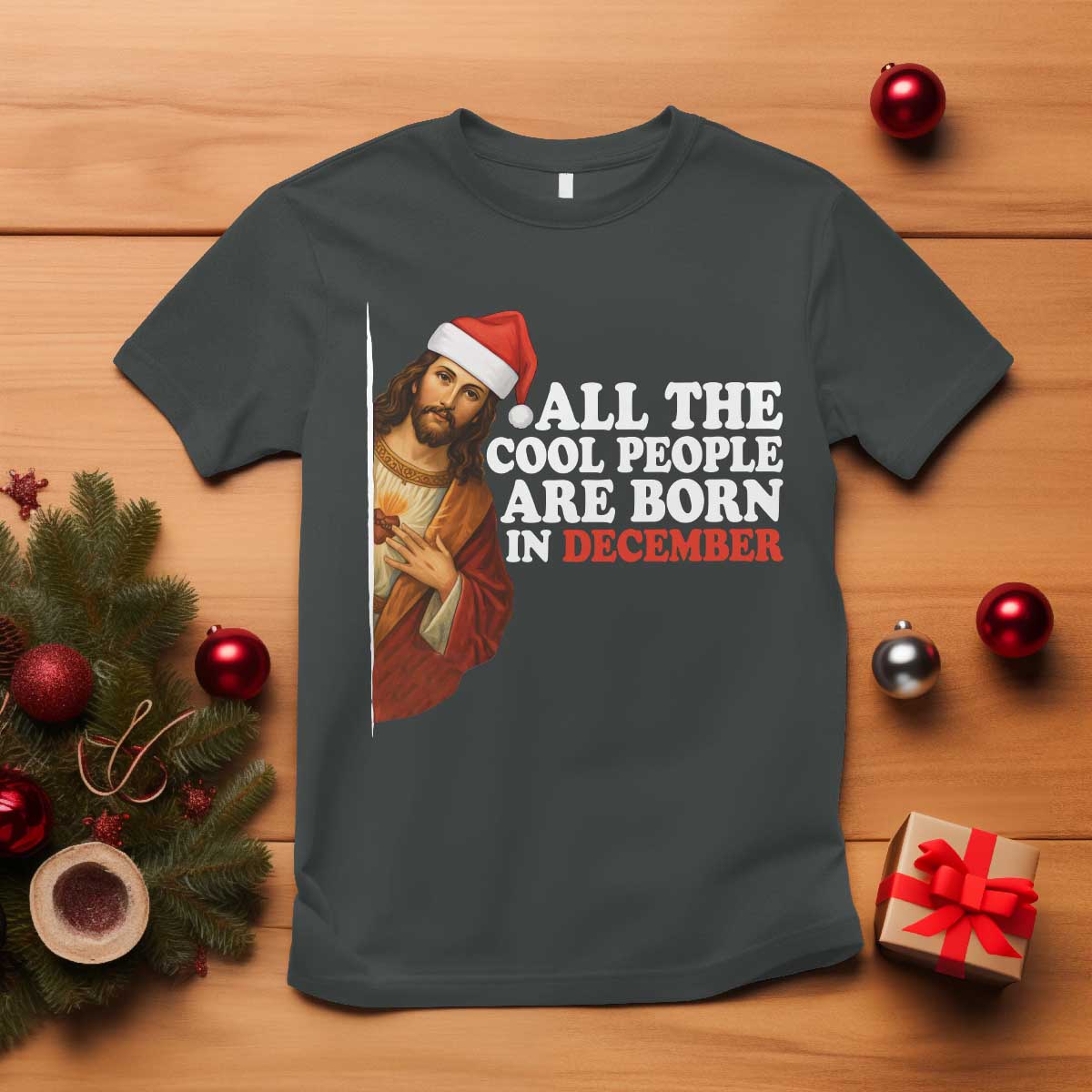 All The Cool People Are Born In December T Shirt Funny Christmas Christian Birthday - Wonder Print Shop