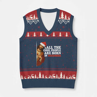 All The Cool People Are Born In December V-Neck Knit Sweater Vest Funny Xmas Christian Birthday - Wonder Print Shop