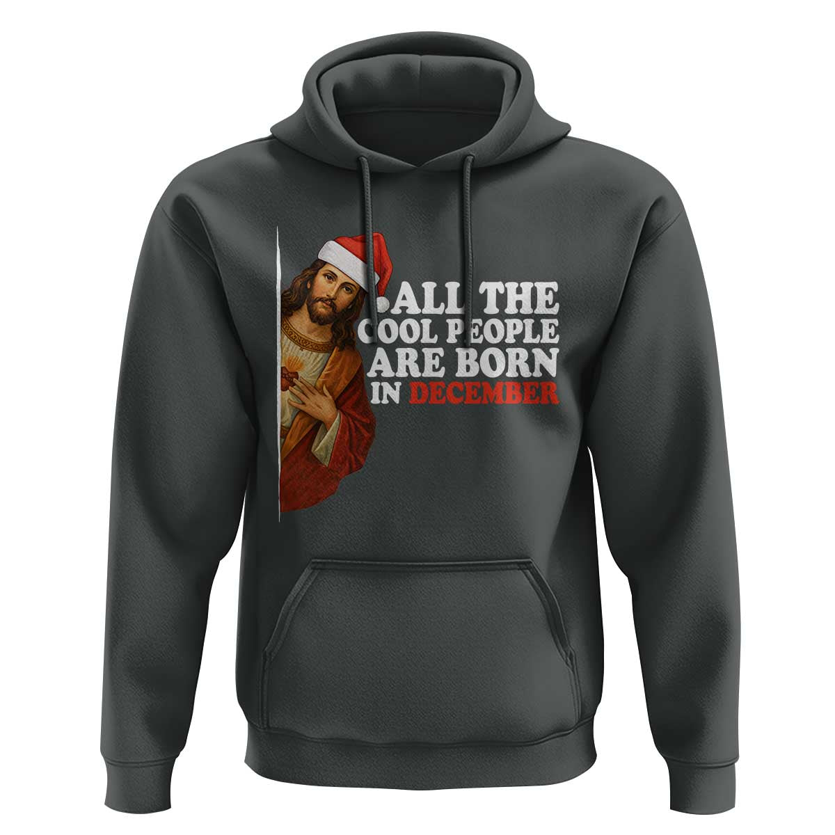 All The Cool People Are Born In December Hoodie Funny Christmas Christian Birthday - Wonder Print Shop