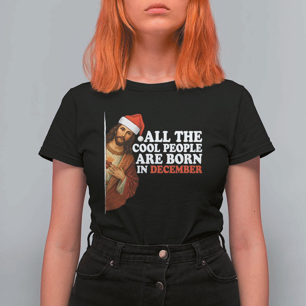 All The Cool People Are Born In December T Shirt For Women Funny Christmas Christian Birthday - Wonder Print Shop