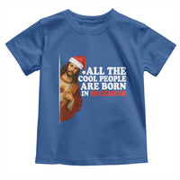 All The Cool People Are Born In December Toddler T Shirt Funny Christmas Christian Birthday - Wonder Print Shop