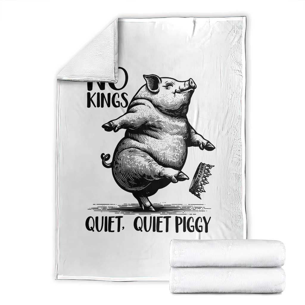 Quiet Piggy No Kings Throw Blanket Funny Sarcastic Political - Wonder Print Shop