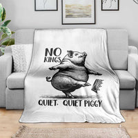 Quiet Piggy No Kings Throw Blanket Funny Sarcastic Political - Wonder Print Shop