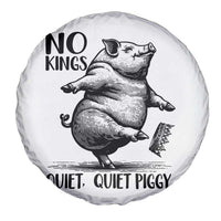 Quiet Piggy No Kings Spare Tire Cover Funny Sarcastic Political - Wonder Print Shop