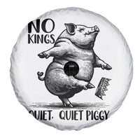 Quiet Piggy No Kings Spare Tire Cover Funny Sarcastic Political - Wonder Print Shop