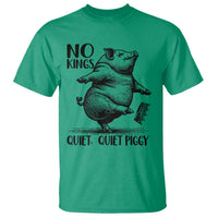 Quiet Piggy No Kings T Shirt Funny Sarcastic Political - Wonder Print Shop