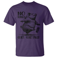 Quiet Piggy No Kings T Shirt Funny Sarcastic Political - Wonder Print Shop