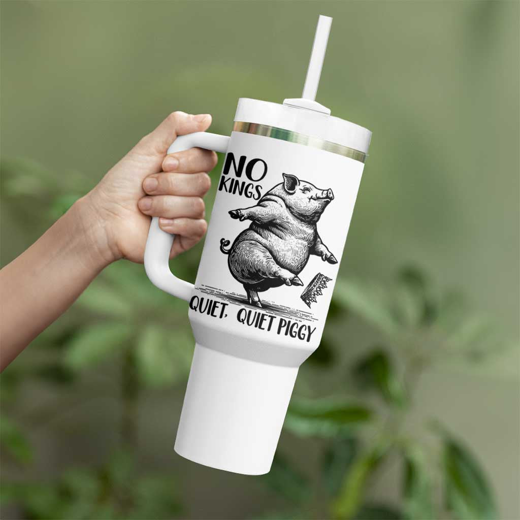 Quiet Piggy No Kings Tumbler With Handle Funny Sarcastic Political - Wonder Print Shop