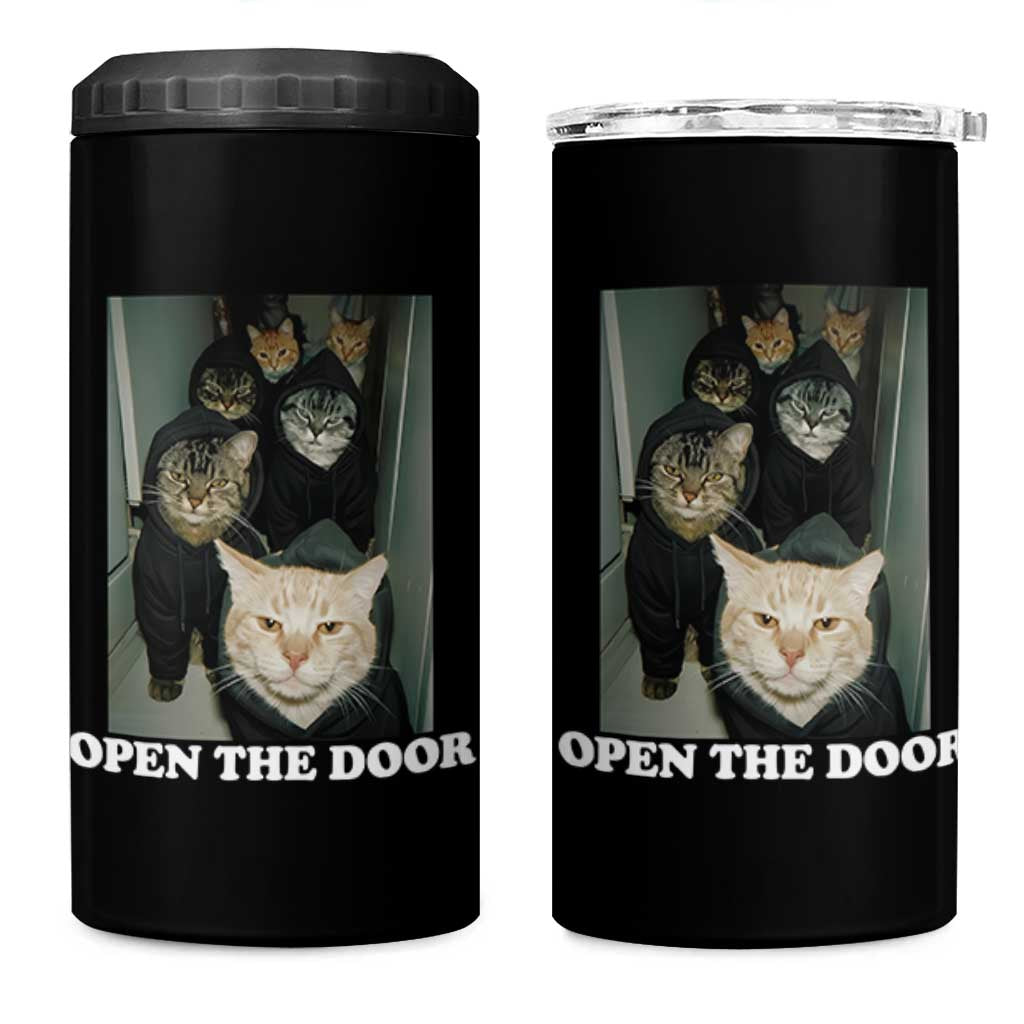 Open The Door Cats Lover 4 in 1 Can Cooler Tumbler Funny Cat Gang Sarcastic Meme - Wonder Print Shop