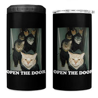 Open The Door Cats Lover 4 in 1 Can Cooler Tumbler Funny Cat Gang Sarcastic Meme - Wonder Print Shop