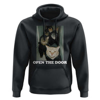 Open The Door Cats Lover Hoodie Funny Cat Gang Sarcastic Meme - Wonder Print Shop