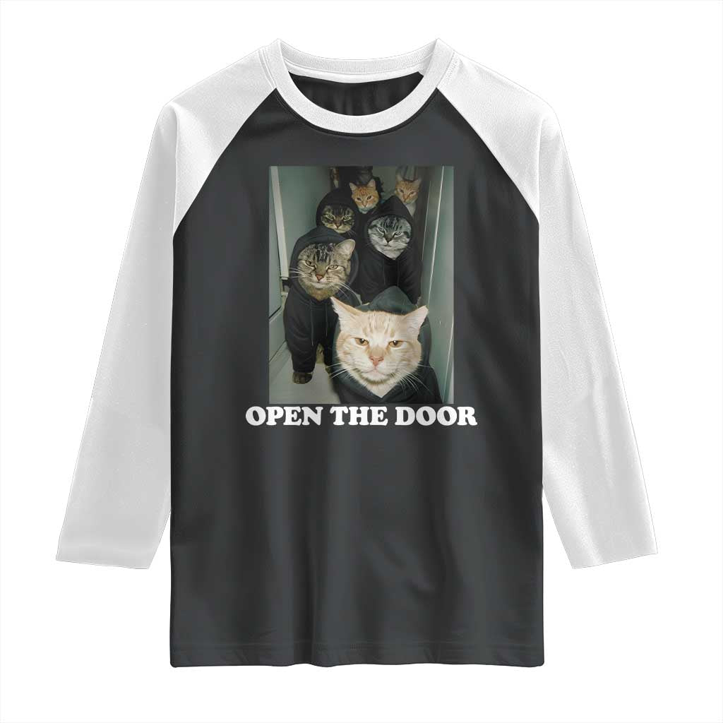 Open The Door Cats Lover Raglan Shirt Funny Cat Gang Sarcastic Meme - Wonder Print Shop