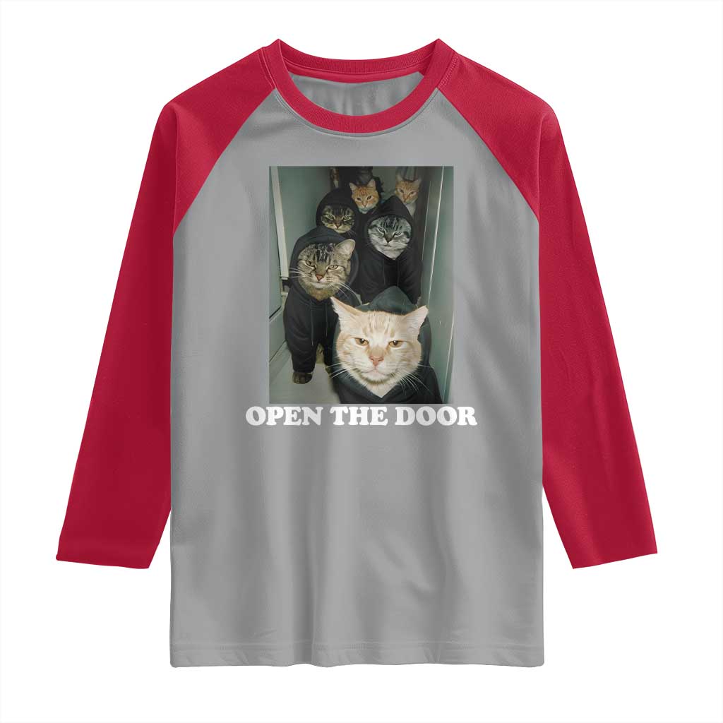 Open The Door Cats Lover Raglan Shirt Funny Cat Gang Sarcastic Meme - Wonder Print Shop
