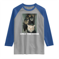Open The Door Cats Lover Raglan Shirt Funny Cat Gang Sarcastic Meme - Wonder Print Shop