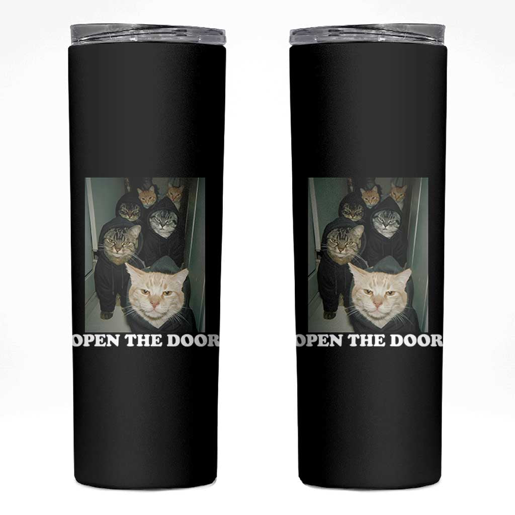 Open The Door Cats Lover Skinny Tumbler Funny Cat Gang Sarcastic Meme - Wonder Print Shop