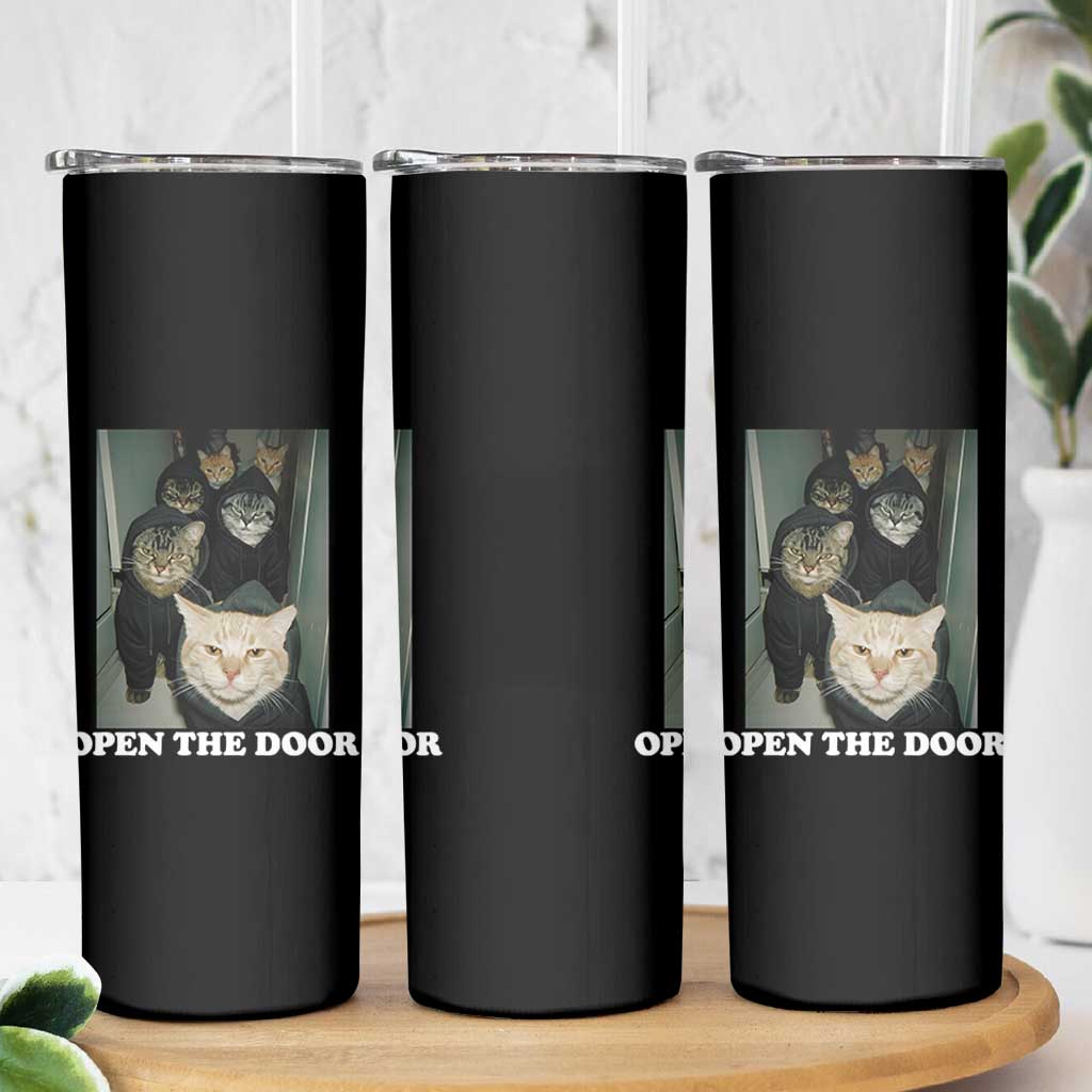 Open The Door Cats Lover Skinny Tumbler Funny Cat Gang Sarcastic Meme - Wonder Print Shop