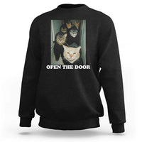 Open The Door Cats Lover Sweatshirt Funny Cat Gang Sarcastic Meme - Wonder Print Shop