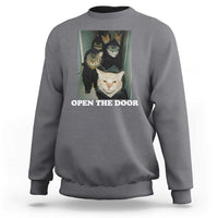 Open The Door Cats Lover Sweatshirt Funny Cat Gang Sarcastic Meme - Wonder Print Shop