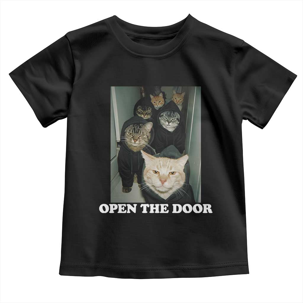 Open The Door Cats Lover Toddler T Shirt Funny Cat Gang Sarcastic Meme - Wonder Print Shop