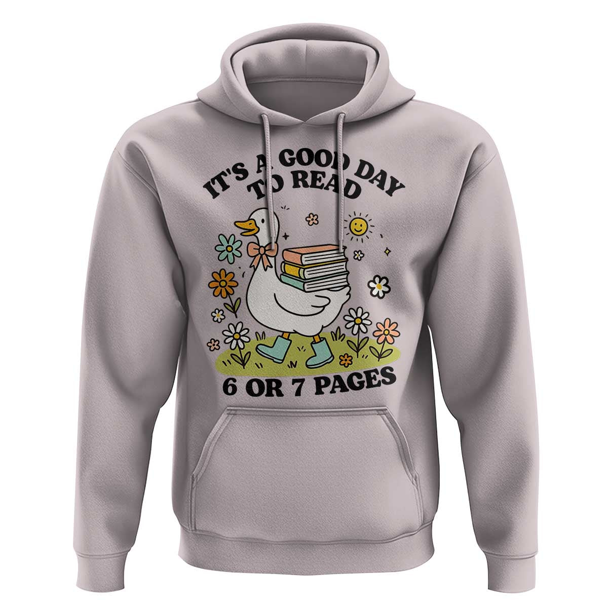 It’s A Good Day To Read 6 or 7 Pages Hoodie Funny Six Seven Teacher Book Lover - Wonder Print Shop
