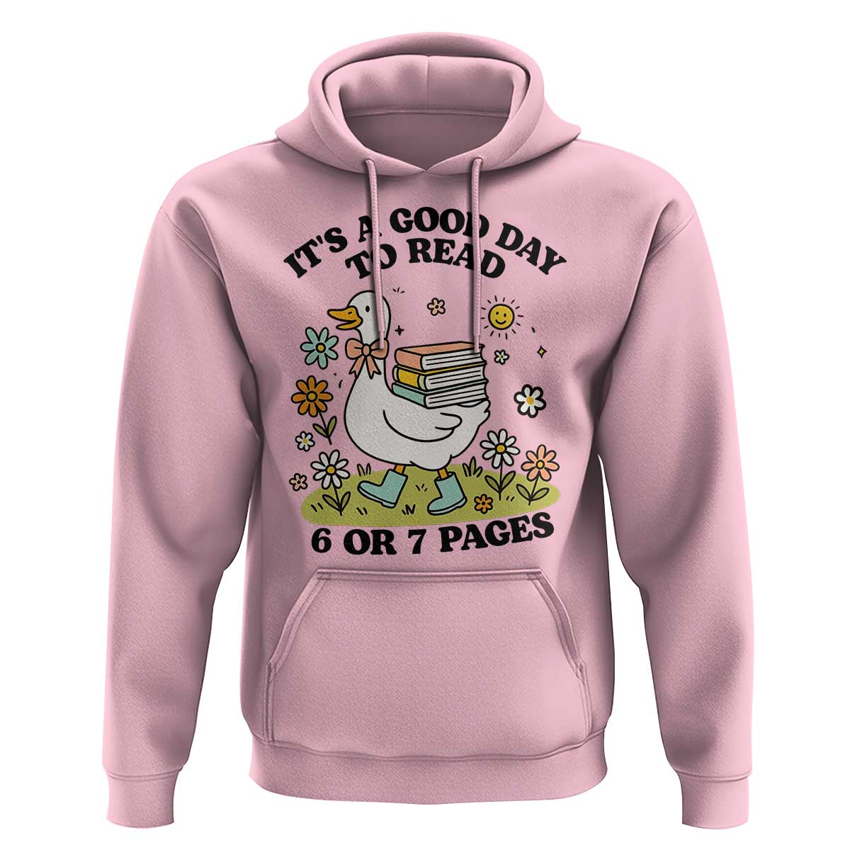 It’s A Good Day To Read 6 or 7 Pages Hoodie Funny Six Seven Teacher Book Lover - Wonder Print Shop