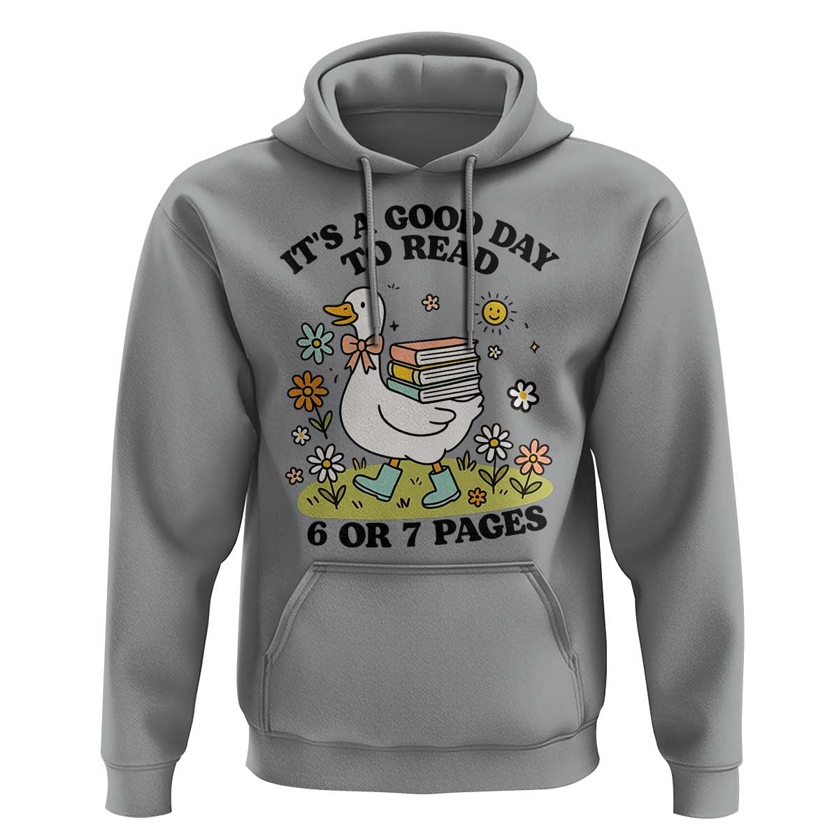It’s A Good Day To Read 6 or 7 Pages Hoodie Funny Six Seven Teacher Book Lover - Wonder Print Shop