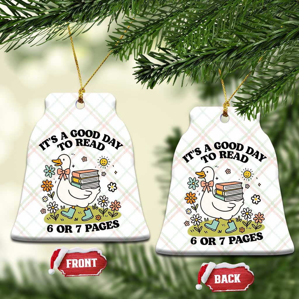 It’s A Good Day To Read 6 or 7 Pages Ceramic Ornament Funny Six Seven Teacher Book Lover - Wonder Print Shop