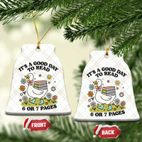 It’s A Good Day To Read 6 or 7 Pages Ceramic Ornament Funny Six Seven Teacher Book Lover - Wonder Print Shop