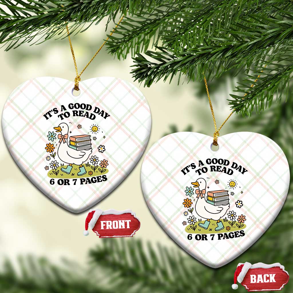 It’s A Good Day To Read 6 or 7 Pages Ceramic Ornament Funny Six Seven Teacher Book Lover - Wonder Print Shop