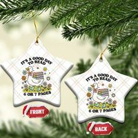 It’s A Good Day To Read 6 or 7 Pages Ceramic Ornament Funny Six Seven Teacher Book Lover - Wonder Print Shop