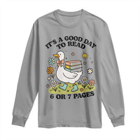 It’s A Good Day To Read 6 or 7 Pages Long Sleeve Shirt Funny Six Seven Teacher Book Lover - Wonder Print Shop