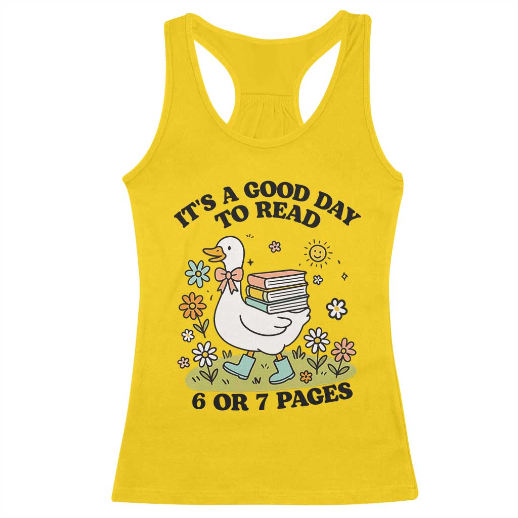 It’s A Good Day To Read 6 or 7 Pages Racerback Tank Top Funny Six Seven Teacher Book Lover - Wonder Print Shop