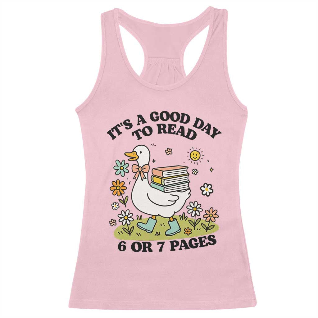 It’s A Good Day To Read 6 or 7 Pages Racerback Tank Top Funny Six Seven Teacher Book Lover - Wonder Print Shop