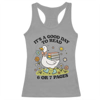 It’s A Good Day To Read 6 or 7 Pages Racerback Tank Top Funny Six Seven Teacher Book Lover - Wonder Print Shop