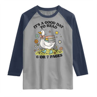 It’s A Good Day To Read 6 or 7 Pages Raglan Shirt Funny Six Seven Teacher Book Lover - Wonder Print Shop