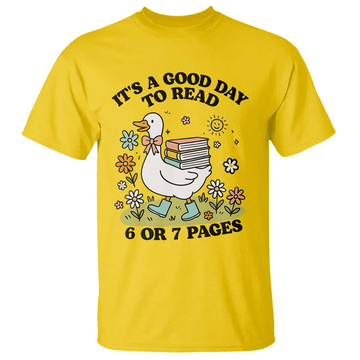 It’s A Good Day To Read 6 or 7 Pages T Shirt Funny Six Seven Teacher Book Lover - Wonder Print Shop