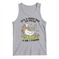 It’s A Good Day To Read 6 or 7 Pages Tank Top Funny Six Seven Teacher Book Lover - Wonder Print Shop